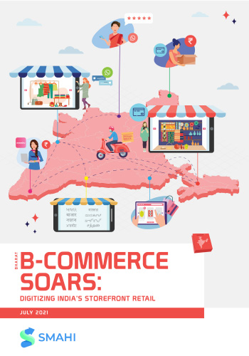 B-Commerce Soars- Digitizing India's Storefront Retail Report